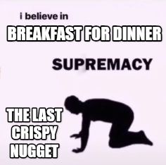 I believe in supremacy meme