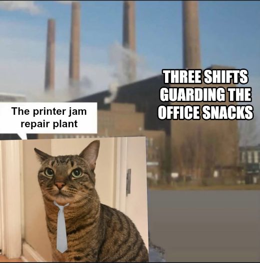 Long day factory meme