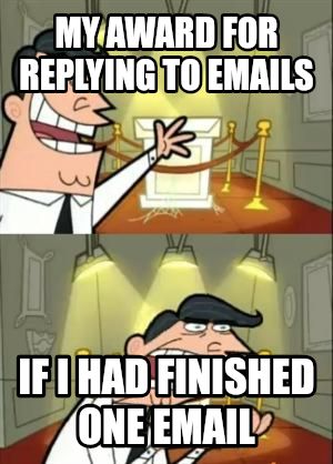 This Is Where I'd Put My Trophy If I Had One meme