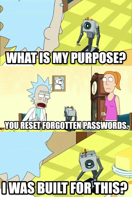 What's My Purpose - Butter Robot meme