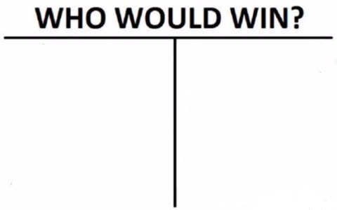 Who Would Win? meme template